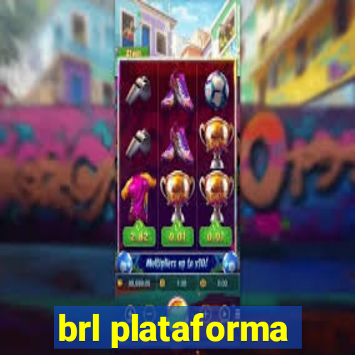 brl plataforma